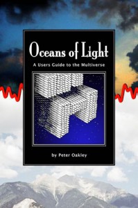 Oceans of Light: A Users Guide to the Multiverse Oceans of Light: A Users Guide to the Multiverse - Book Cover